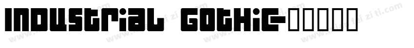 Industrial Gothic字体转换